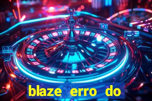 blaze erro do servidor interno